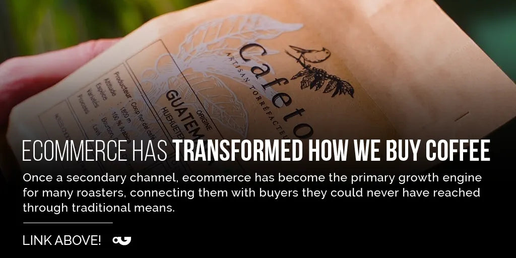 Revolutionizing Coffee - How Ecommerce is Transforming the Industry