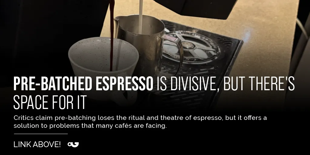 Pre-batched Espresso - A Brewing Debate in Specialty Coffee